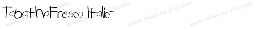 TabathaFresco Italic字体转换